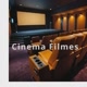 CINEMA FILMES