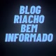 BlogRiachoBemInformado