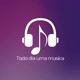 Todo dia uma música