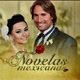 NOVELAS MEXICANAS 🇲🇽