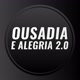 Ousadia e Alegria 2.0