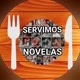 AQUI SERVIMOS NOVELAS 🍽️🤩