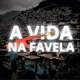 A vida na favela🏠