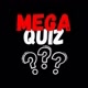 Mega Quiz
