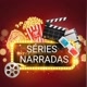 SÉRIES NARRADAS