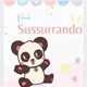 panda sussurrando