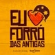 Eu ❤️ Forró das Antigas🎶💃