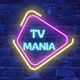 TV MANIA