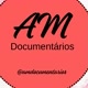 AM Documentários