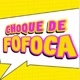 FOFOCA DE FAMOSOS
