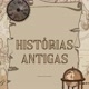 histórias antigas