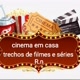r.n cinema em casa