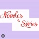 Novelas e séries🎬