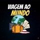 Viagem Ao Mundo 🌎🌐