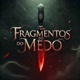 FRAGUIMENTOS DO MEDO AN