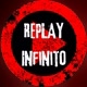 Replay Infinito