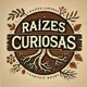 raízes curiosas