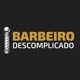 BARBEIRO DESCOMPLICADO