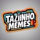 TAZINHO MEMES