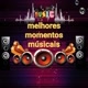 Melhores momentos músicais