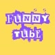 Funny Tube