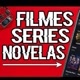 NOVELAS & SÉRIES