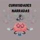 Curiosidades Narradas