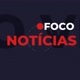 Foco Notícias 🌏🇧🇷