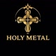 HØLY METÅL