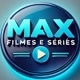 Max Filmes e Séries