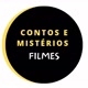 CONTOS E MISTÉRIOS - FILMES ®