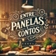 ENTRE PANELAS E CONTOS