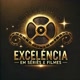 ExcelênciaSérieseFilmes