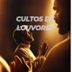 CULTO E LOUVORES