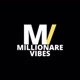 millionaire Vibes