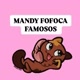 MANDY FOFOCA FAMOSOS 📲🔥