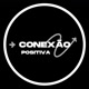 Conexão Positiva