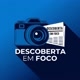 Descoberta em Foco