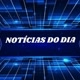 Notícias do Dia