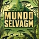 Mundo Selvagem