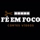 FÉ EM FOCO 🎬
