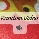 random video