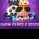 show filmes e séries 📽️
