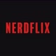 NerdFlix