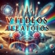VIDEOS__ALEATORIOS1