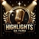 Highlights da Fama