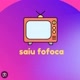 Saiu fofoca