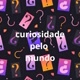 curiosidade pelo mundo-oficial