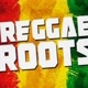 REGGAE ROOTS