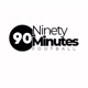 NINETY MINUTES